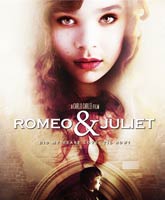 Смотреть Онлайн Ромео и Джульетта / Romeo and Juliet [2012]